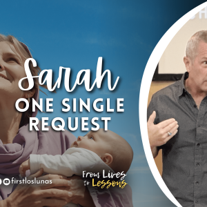 Sarah | One Single Request | Hebrews 11:11 Sarah | One Single Request | Hebrews 11:11