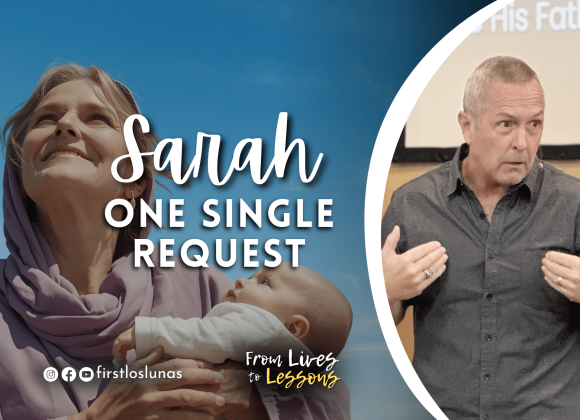 Sarah | One Single Request | Hebrews 11:11