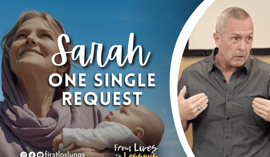 Sarah | One Single Request | Hebrews 11:11
