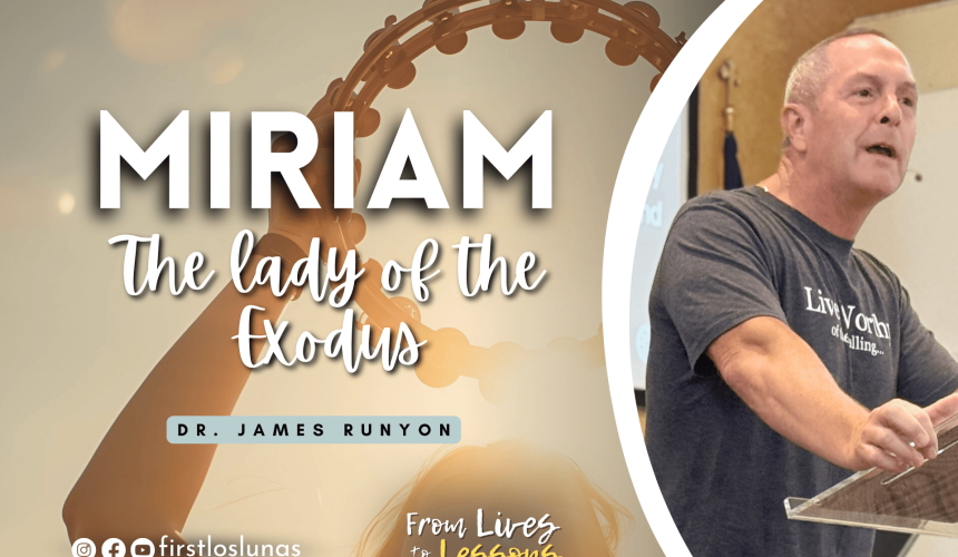 Miriam | The Lady of the Exodus | Exodus 1:8-10