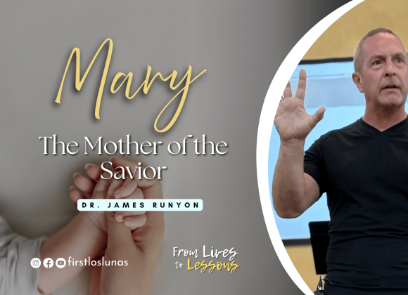 Mary | The Mother of Jesus | Luke 1:26-30
