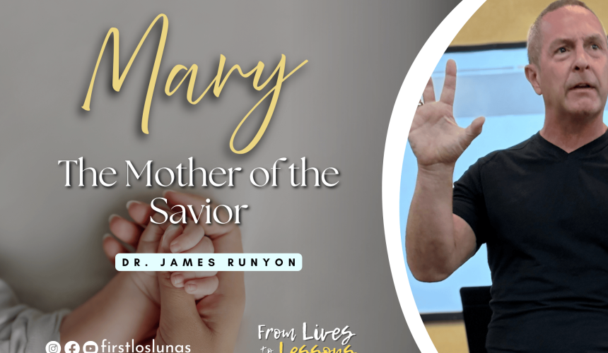 Mary | The Mother of Jesus | Luke 1:26-30