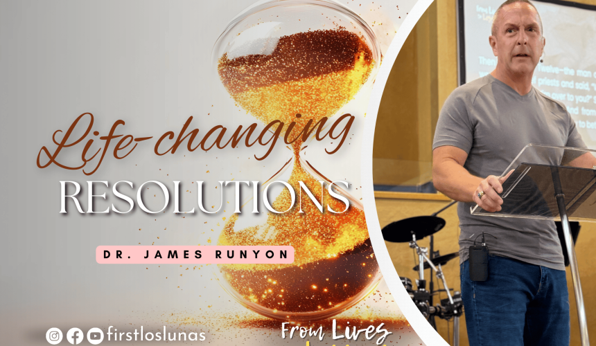 Life Changing Resolutions | Hebrews 12:1-2