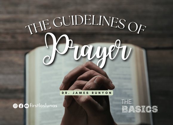 The Guidelines of Prayer | James 2:17 The Guidelines of Prayer | James 2:17
